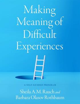 Rothbaum / Rauch |  Making Meaning of Difficult Experiences | Buch |  Sack Fachmedien