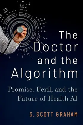 Graham |  The Doctor and the Algorithm | Buch |  Sack Fachmedien