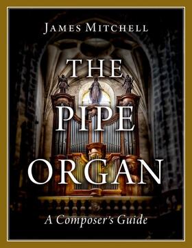 Mitchell |  The Pipe Organ | Buch |  Sack Fachmedien