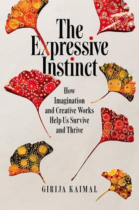 Kaimal |  The Expressive Instinct | Buch |  Sack Fachmedien