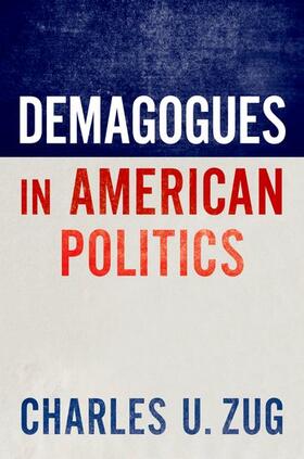 Zug |  Demagogues in American Politics | Buch |  Sack Fachmedien