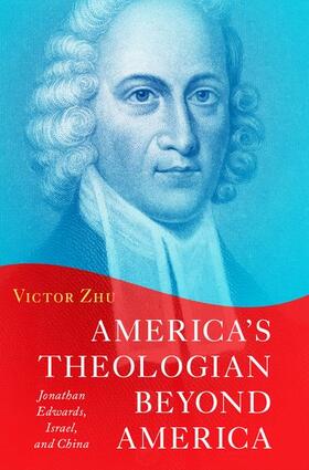 Zhu |  America's Theologian Beyond America | Buch |  Sack Fachmedien