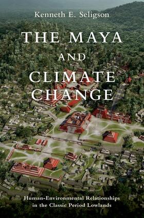 Seligson |  The Maya and Climate Change | Buch |  Sack Fachmedien