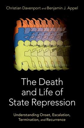 Davenport / Appel |  The Death and Life of State Repression: Understanding Onset, Escalation, Termination, and Recurrence | Buch |  Sack Fachmedien