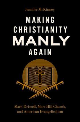 McKinney |  Making Christianity Manly Again | Buch |  Sack Fachmedien