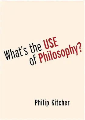 Kitcher |  What's the Use of Philosophy? | Buch |  Sack Fachmedien