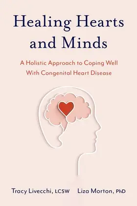 Morton / Livecchi |  Healing Hearts and Minds | Buch |  Sack Fachmedien