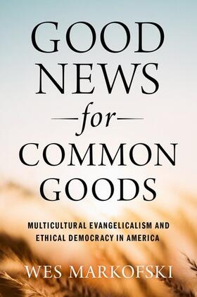 Markofski |  Good News for Common Goods | Buch |  Sack Fachmedien