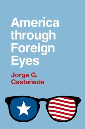 Castañedaa / Castañeda |  America Through Foreign Eyes | Buch |  Sack Fachmedien