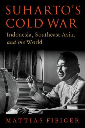 Fibiger |  Suharto's Cold War | Buch |  Sack Fachmedien