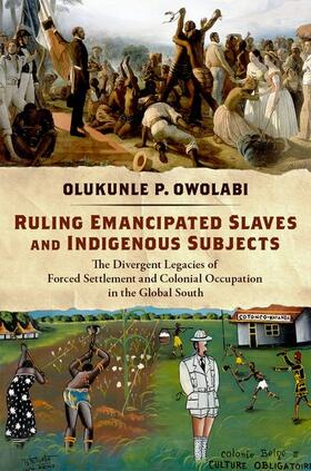 Owolabi |  Ruling Emancipated Slaves and Indigenous Subjects | Buch |  Sack Fachmedien
