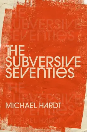 Hardt | The Subversive Seventies | Buch | 978-0-19-767465-9 | sack.de