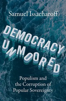 Issacharoff |  Democracy Unmoored | Buch |  Sack Fachmedien