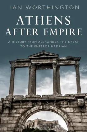 Worthington |  Athens After Empire | Buch |  Sack Fachmedien