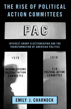 Charnock |  The Rise of Political Action Committees | Buch |  Sack Fachmedien