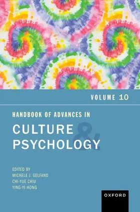 Gelfand / Chiu / Hong |  Handbook of Advances in Culture and Psychology, Volume 10 | Buch |  Sack Fachmedien