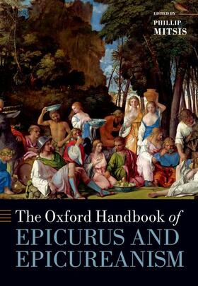 Mitsis |  The Oxford Handbook of Epicurus and Epicureanism | Buch |  Sack Fachmedien