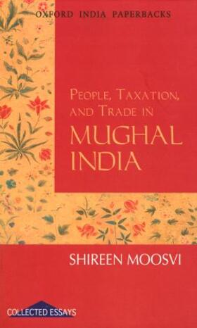 Moosvi |  People, Taxation and Trade in Mughal India | Buch |  Sack Fachmedien