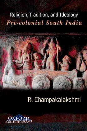Champakalakshmi |  Religion, Tradition, and Ideology | Buch |  Sack Fachmedien