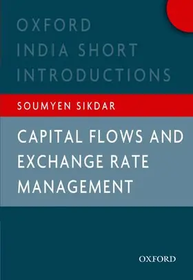 Sikdar |  Capital Flows and Exchange Rate Management | Buch |  Sack Fachmedien