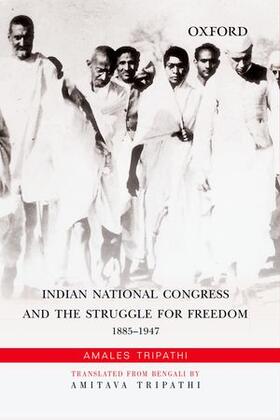Tripathi |  Indian National Congress and the Struggle for Freedom | Buch |  Sack Fachmedien