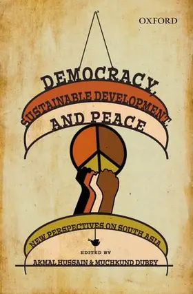 Hussain / Dubey |  Democracy, Sustainable Development, and Peace | Buch |  Sack Fachmedien