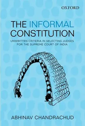 Chandrachud |  The Informal Constitution | Buch |  Sack Fachmedien