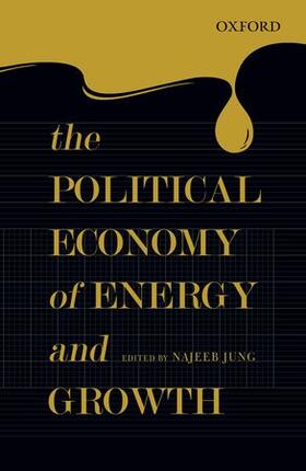 Jung |  The Political Economy of Energy and Growth | Buch |  Sack Fachmedien