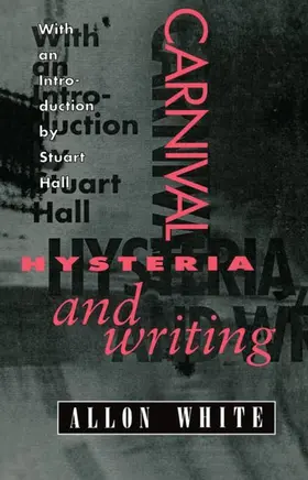 White / Barrell / Rose |  Carnival, Hysteria, and Writing | Buch |  Sack Fachmedien