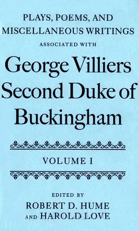 Hume / Love | Plays, Poems, and Miscellaneous Writings associated with George Villiers, Second Duke of Buckingham | Medienkombination | 978-0-19-812761-1 | sack.de