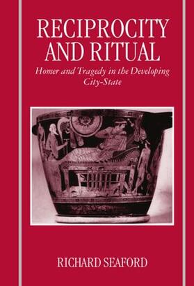 Seaford |  Reciprocity and Ritual | Buch |  Sack Fachmedien