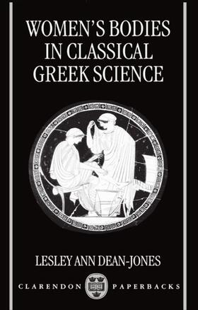 Dean-Jones |  Women's Bodies in Classical Greek Science | Buch |  Sack Fachmedien