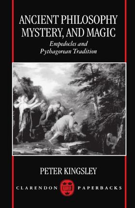 Kingsley |  Ancient Philosophy, Mystery, and Magic | Buch |  Sack Fachmedien