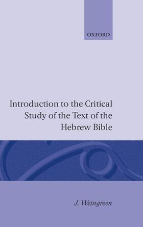 Weingreen |  Introduction to the Critical Study of the Text of the Old Testament | Buch |  Sack Fachmedien