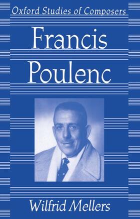 Mellers |  Francis Poulenc | Buch |  Sack Fachmedien