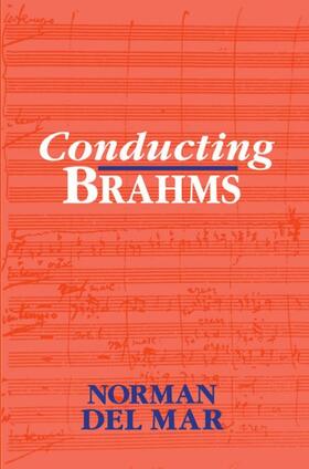 Del Mar |  Conducting Brahms | Buch |  Sack Fachmedien