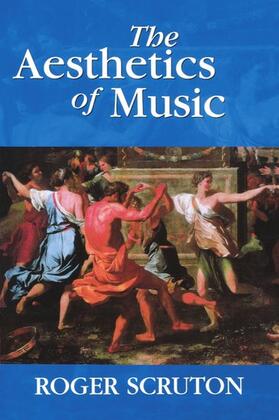 Scruton |  The Aesthetics of Music | Buch |  Sack Fachmedien