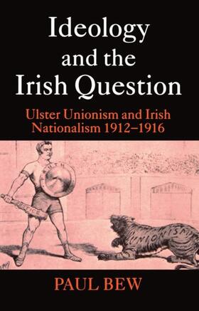 Bew |  Ideology and the Irish Question | Buch |  Sack Fachmedien