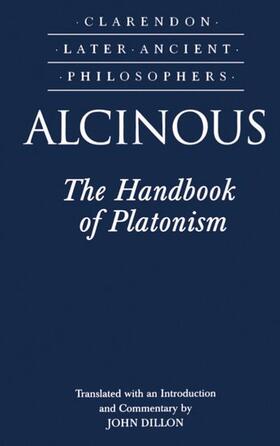 Alcinous / Dillon |  The Handbook of Platonism | Buch |  Sack Fachmedien