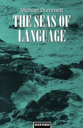 Dummett |  The Seas of Language | Buch |  Sack Fachmedien
