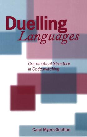 Myers-Scotton |  Duelling Languages | Buch |  Sack Fachmedien