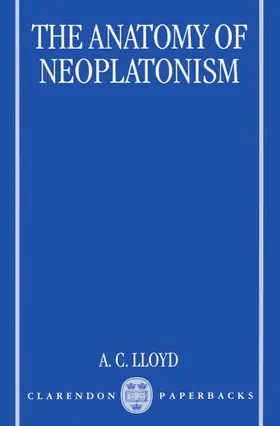 Lloyd |  The Anatomy of Neoplatonism | Buch |  Sack Fachmedien