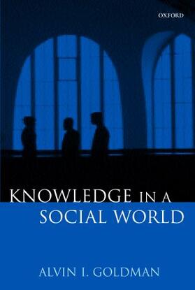 Goldman |  Knowledge in a Social World | Buch |  Sack Fachmedien