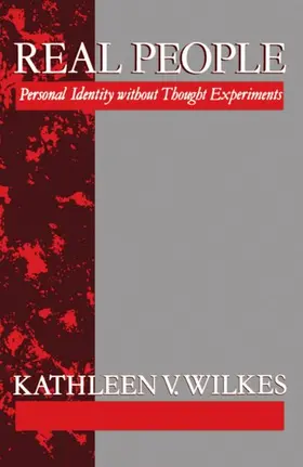 Wilkes |  Real People 'Personal Identity Without Thought Experiments' | Buch |  Sack Fachmedien