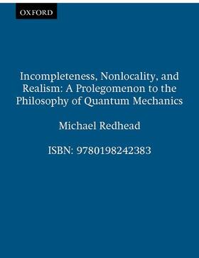 Redhead |  Incompleteness Nolocality and Realism | Buch |  Sack Fachmedien