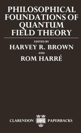 Graham / Brown / Harré |  Philosophical Foundations of Quantum Field Theory | Buch |  Sack Fachmedien