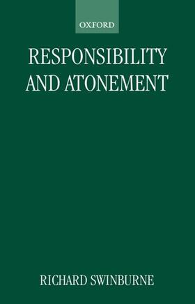 Swinburne |  Responsibility and Atonement | Buch |  Sack Fachmedien