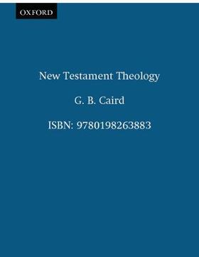 Caird / Hurst |  New Testament Theology | Buch |  Sack Fachmedien