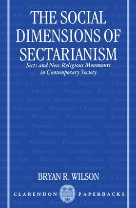 Wilson |  The Social Dimensions of Sectarianism | Buch |  Sack Fachmedien