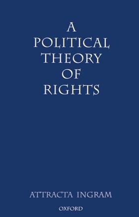 Ingram |  A Political Theory of Rights | Buch |  Sack Fachmedien